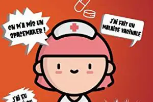 Fous rires des infirmières: les plus belles perles entendues en service, anecdotes, lapsus, phrases drôles et hilarantes